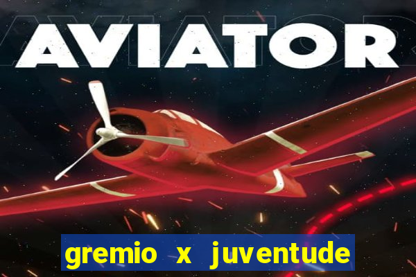 gremio x juventude futebol play hd